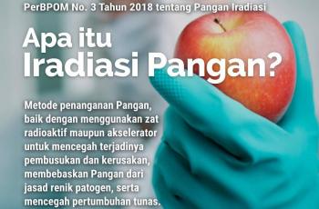 BPOM: Kenali Apa Itu Iradiasi Pangan